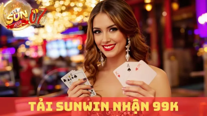 Tải Sunwin Nhận 99k: Nhanh Gọn Chỉ Trong Vài Bước 3 Tải Sunwin Nhận 99k: Nhanh Gọn Chỉ Trong Vài Bước